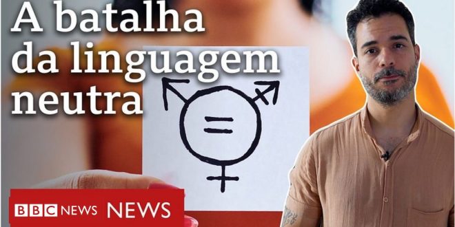 como-discussao-sobre-linguagem-neutra-virou-guerra-cultural-no-brasil